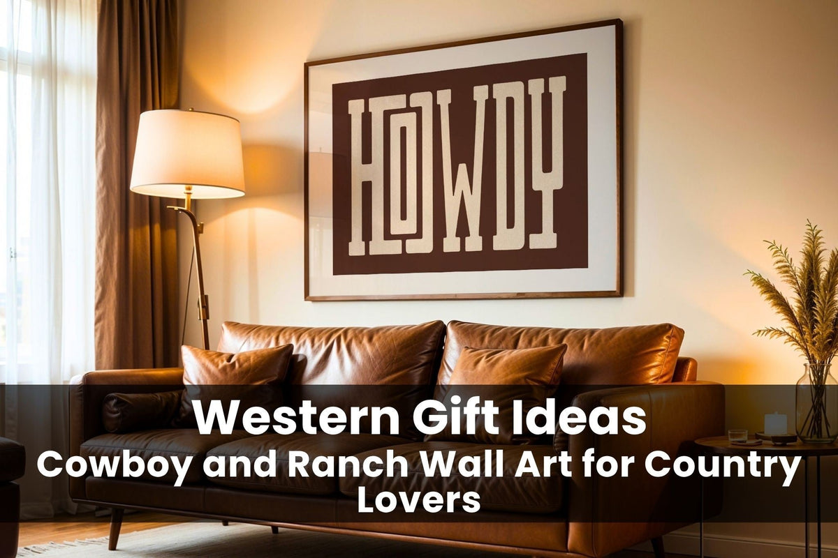 Western gift ideas: the Howdy Block Letter print in a walnut frame above a cognac leather sofa, cream slab capitals on a brown banner