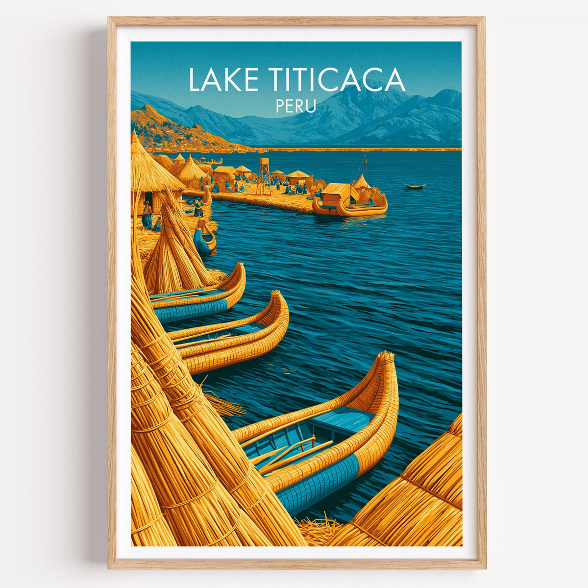 Lake Titicaca Uros Islands travel poster with golden reed boats in a light oak frame on a plain white wall