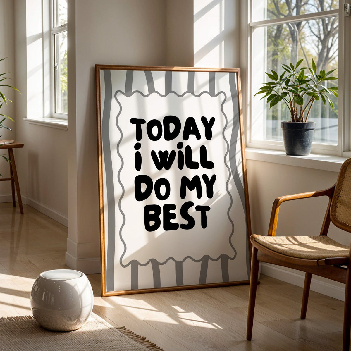 Today I will do my best bubble quote print in a walnut frame on a wood floor beside a cane chair and sunny window