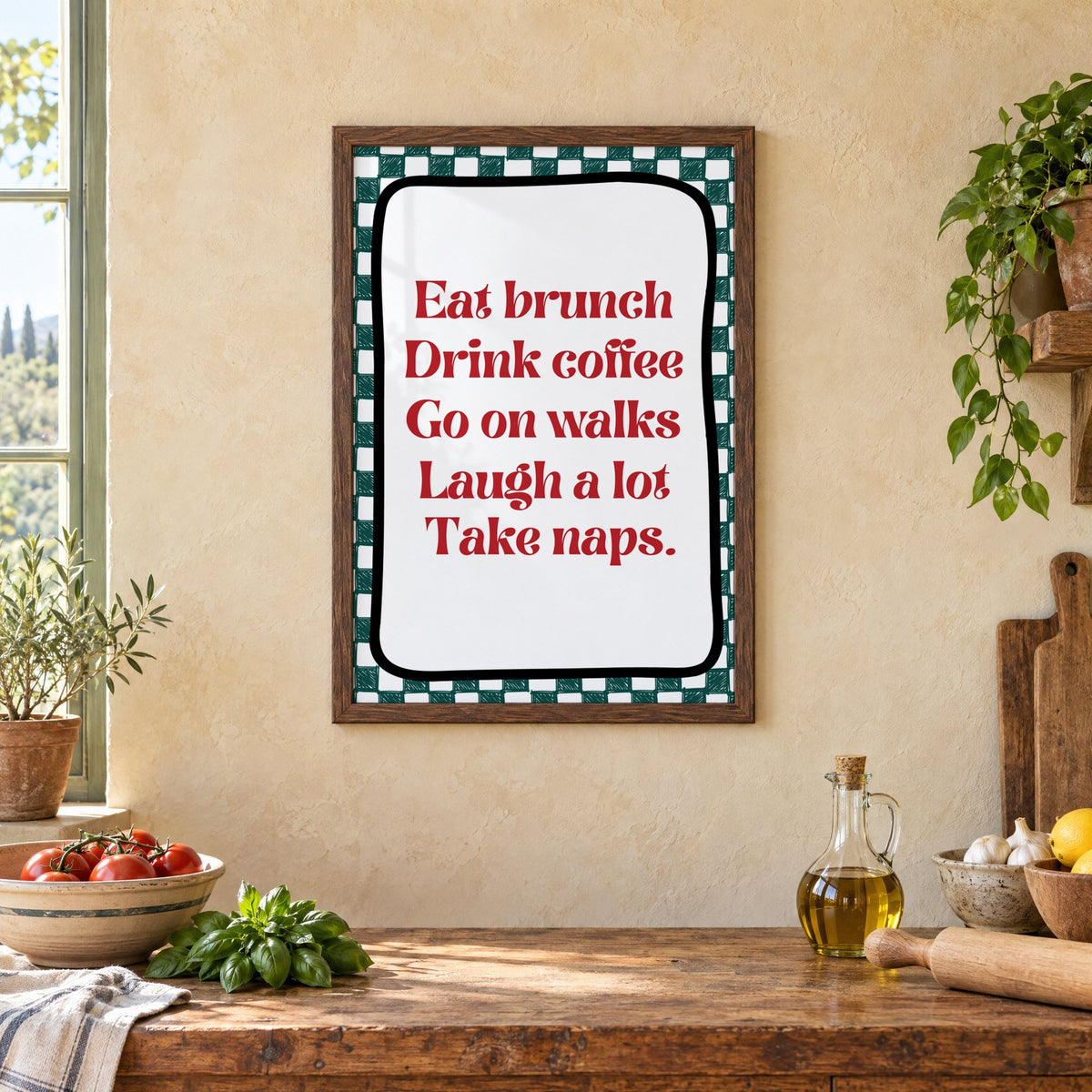 Eat brunch drink coffee check print in a walnut frame above a rustic Italian kitchen table with tomatoes