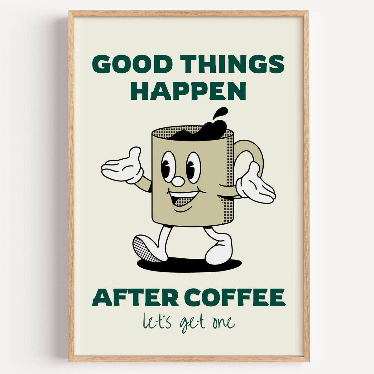Good Things Happen After Coffee mug print in a light oak frame on a plain white wall