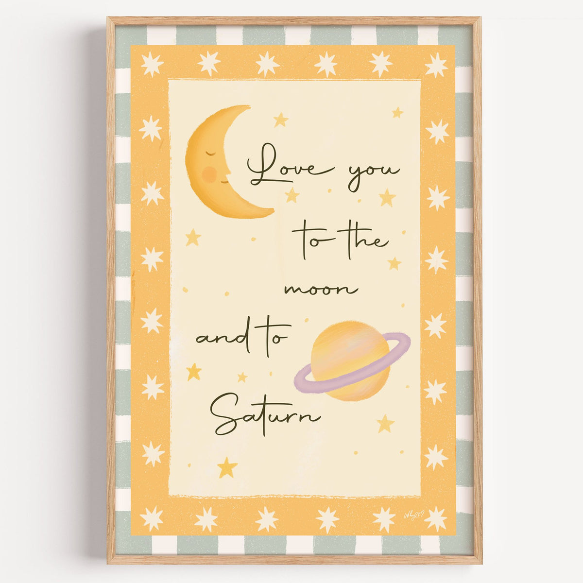 Love you moon and saturn nursery print in a light oak frame on a plain white wall