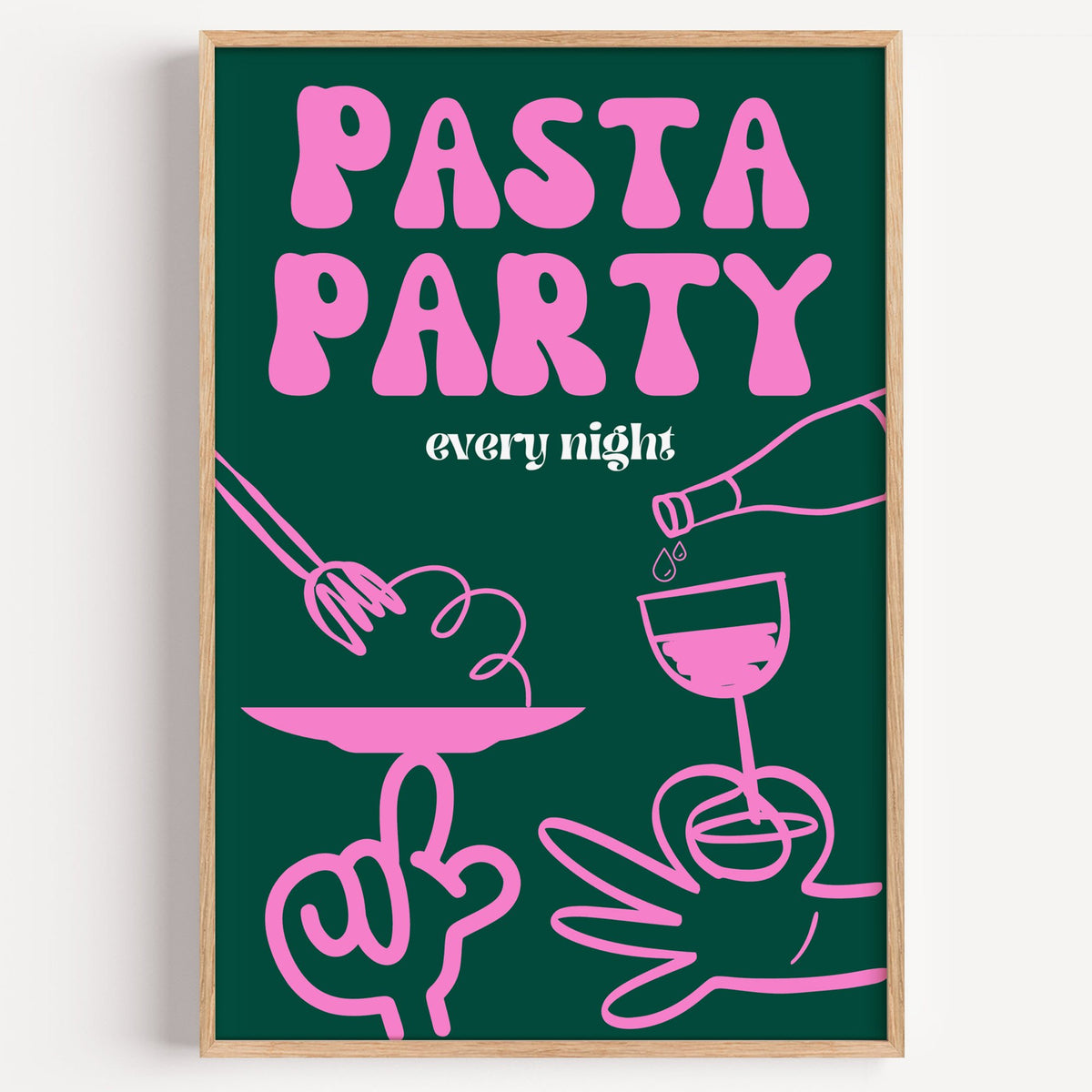 Pasta Party every night green print in a light oak frame on a plain white wall