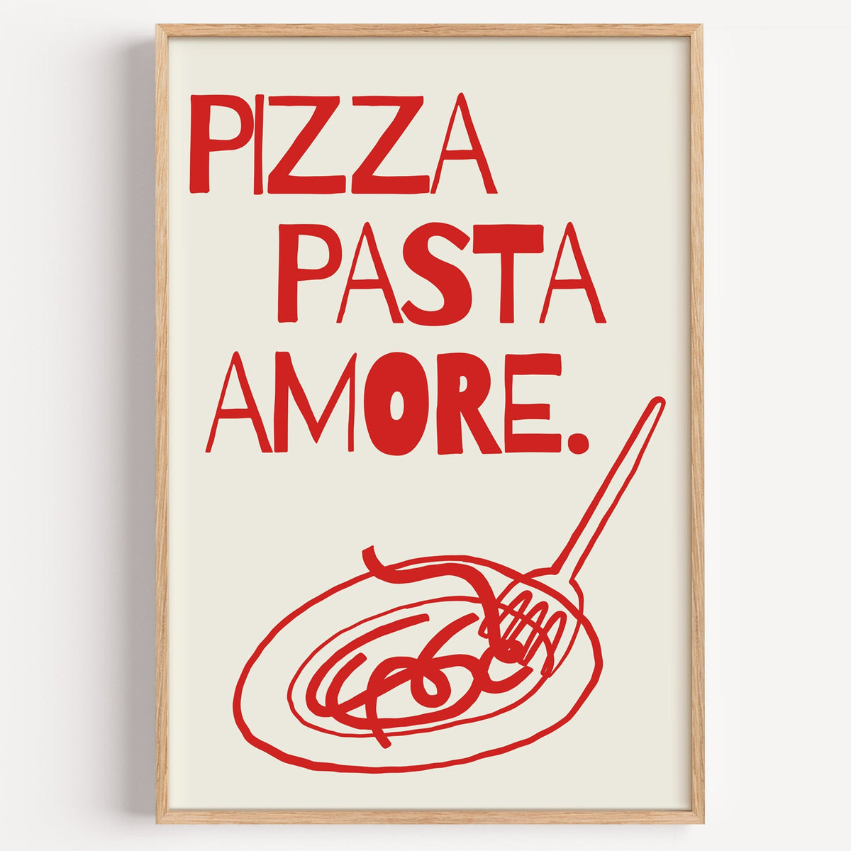Pizza Pasta Amore print in a light oak frame on a plain white wall