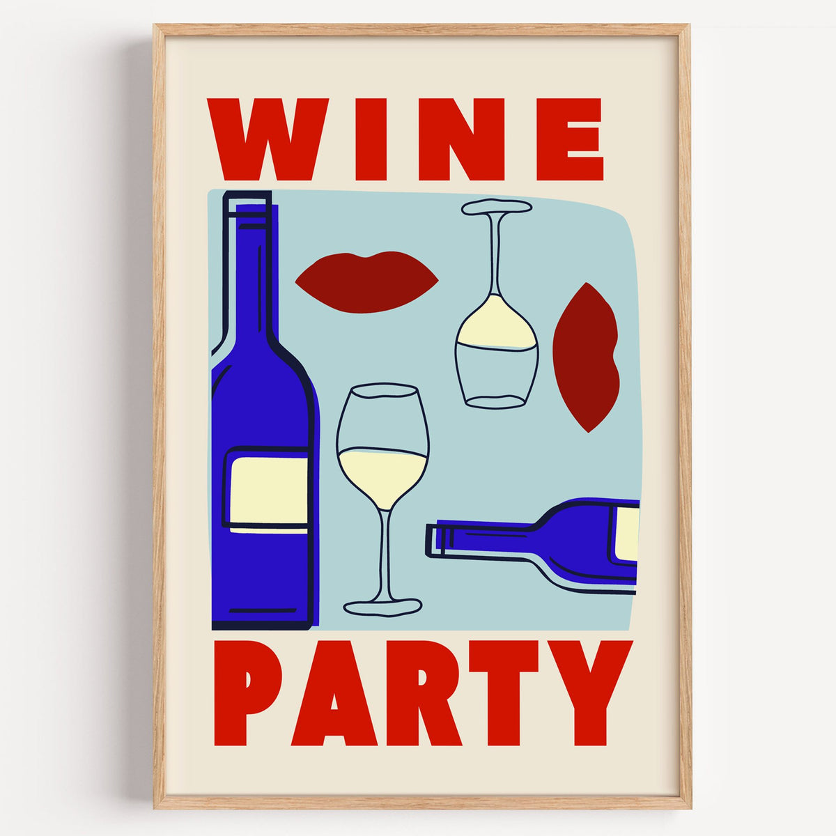 Wine Party bottles and red lips print in a light oak frame on a plain white wall