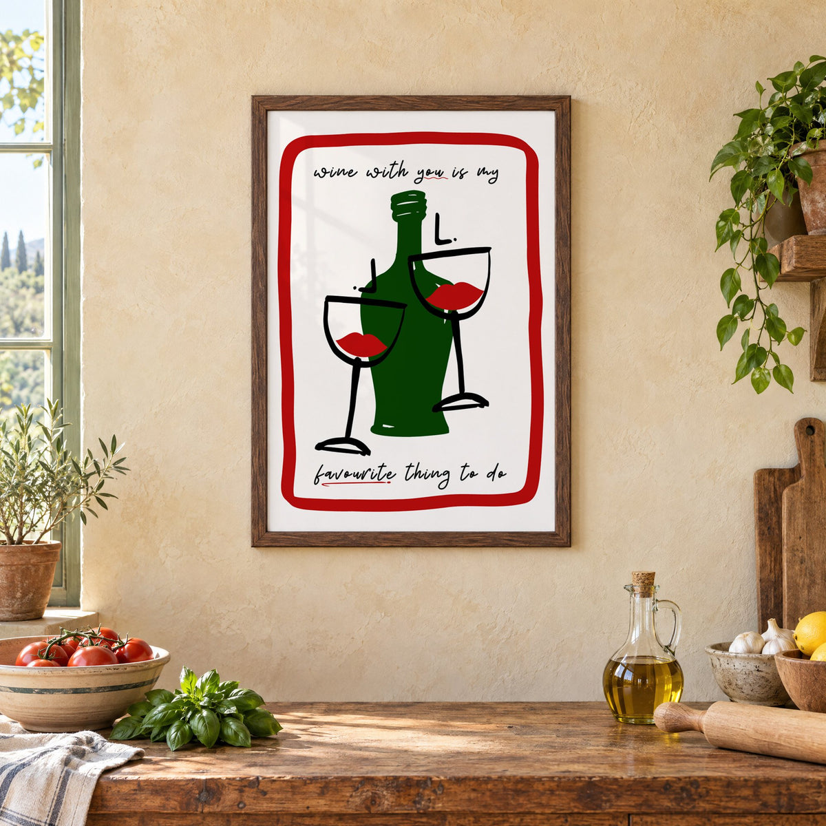 Wine with you lip glasses print in a walnut frame above a rustic Italian kitchen table with tomatoes